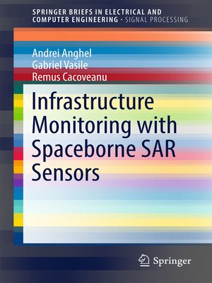 cover image of Infrastructure Monitoring with Spaceborne SAR Sensors